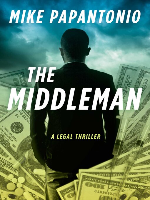 Title details for The Middleman by Mike Papantonio - Available